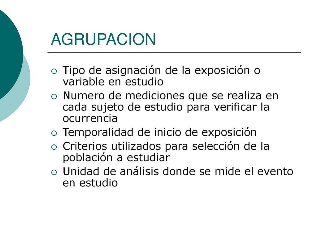 AGRUPACION Tipo de asignación de la exposición o variable en estudio