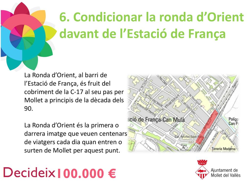6. Condicionar la ronda d’Orient davant de l’Estació de França