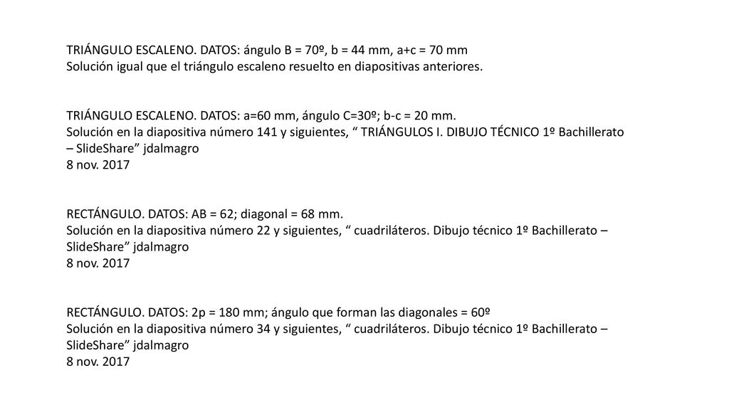 TRIÁNGULO ESCALENO. DATOS: ángulo B = 70º, b = 44 mm, a+c = 70 mm