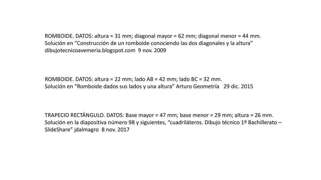 ROMBOIDE. DATOS: altura = 31 mm; diagonal mayor = 62 mm; diagonal menor = 44 mm.