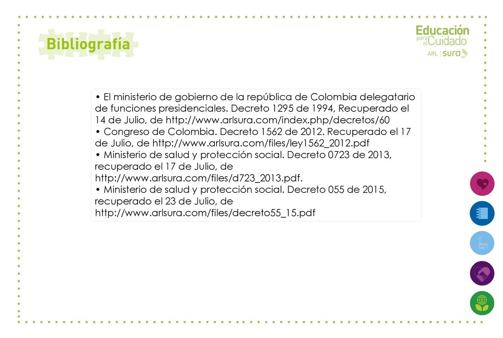 • El ministerio de gobierno de la república de Colombia delegatario de funciones presidenciales. Decreto 1295 de 1994, Recuperado el 14 de Julio, de