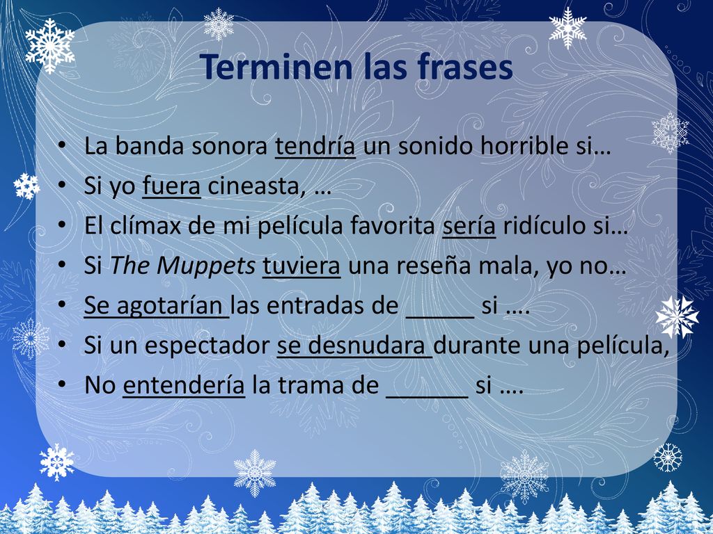 Terminen las frases La banda sonora tendría un sonido horrible si…