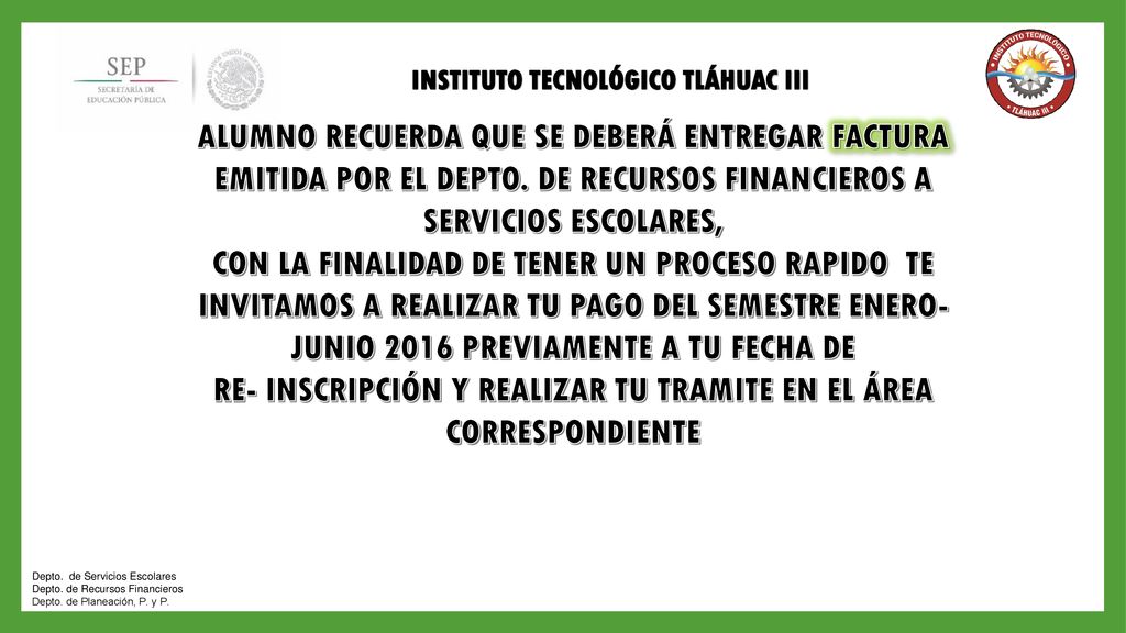 RE- INSCRIPCIÓN Y REALIZAR TU TRAMITE EN EL ÁREA CORRESPONDIENTE