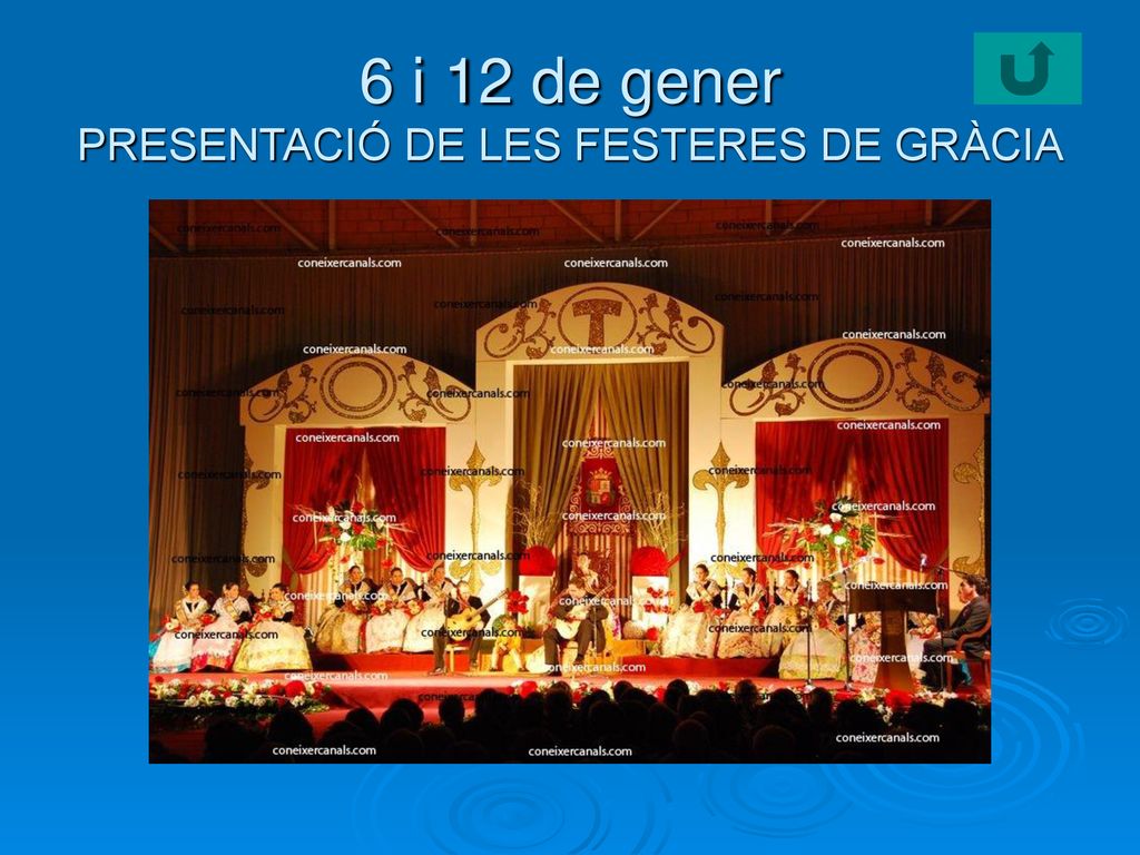 6 i 12 de gener PRESENTACIÓ DE LES FESTERES DE GRÀCIA