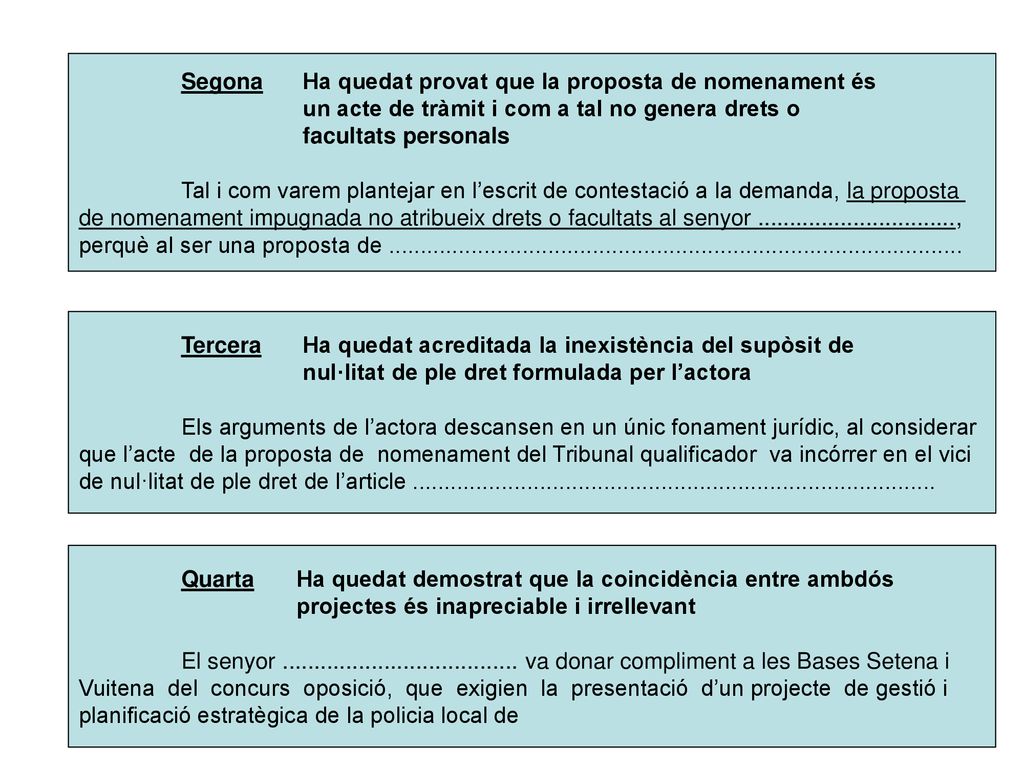 Segona Ha quedat provat que la proposta de nomenament és