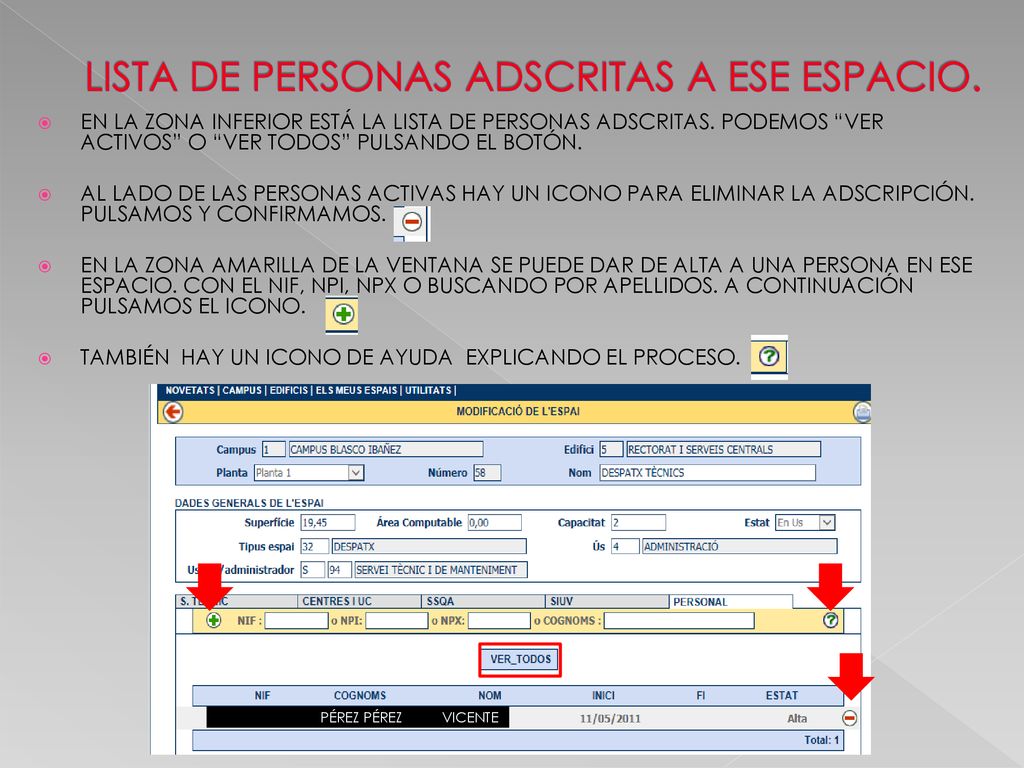LISTA DE PERSONAS ADSCRITAS A ESE ESPACIO.
