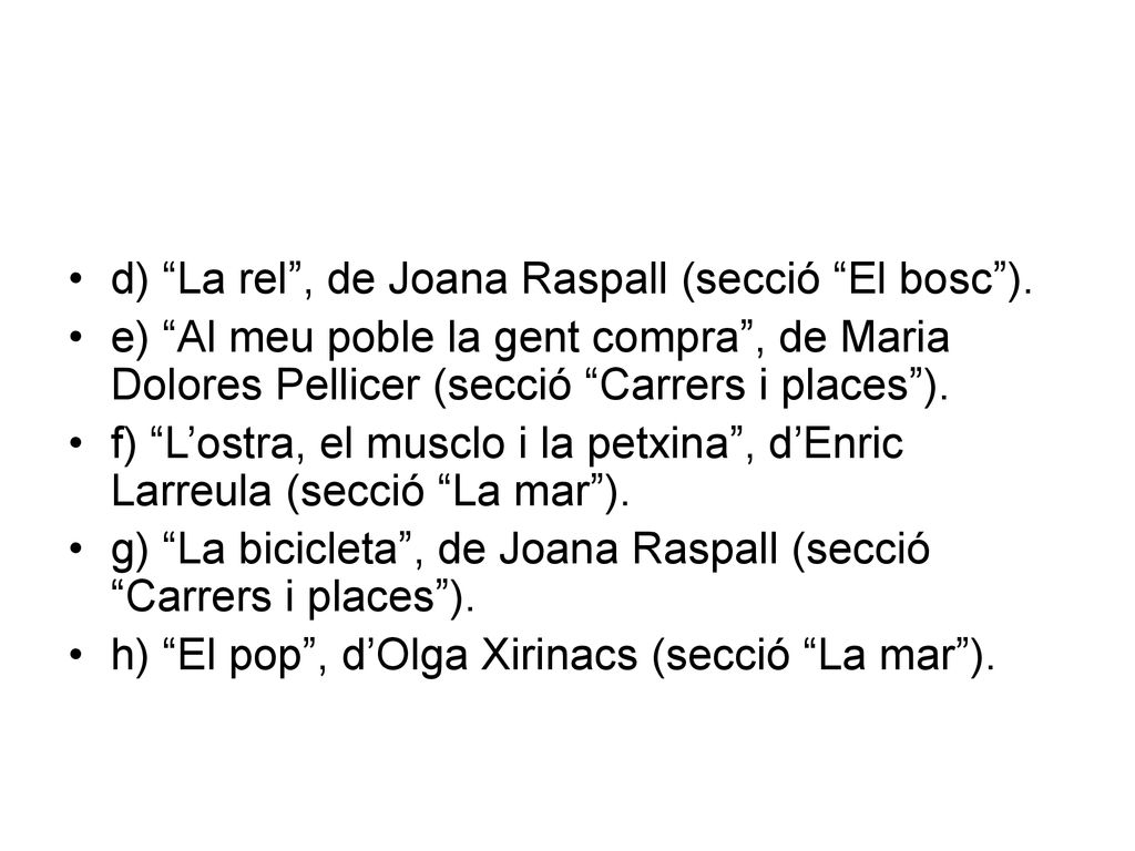 d) La rel , de Joana Raspall (secció El bosc ).