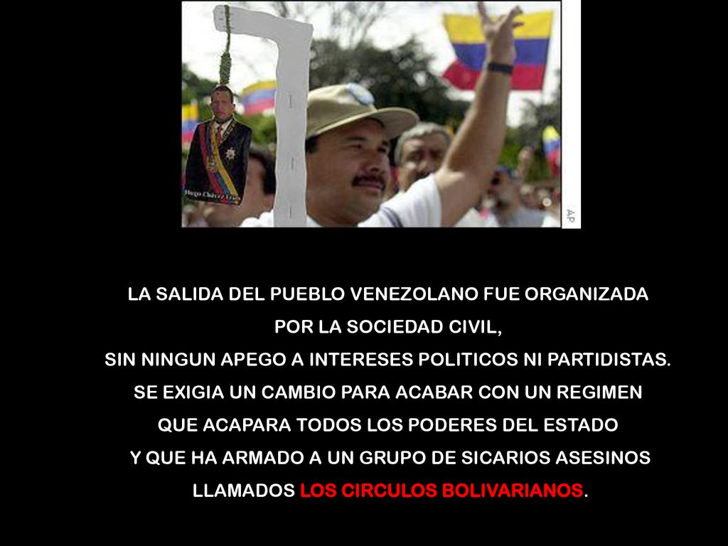 LA SALIDA DEL PUEBLO VENEZOLANO FUE ORGANIZADA POR LA SOCIEDAD CIVIL,