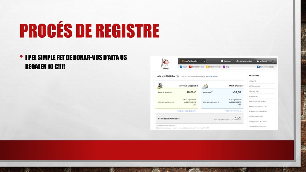 PROCÉS DE REGISTRE i PEL SIMPLE FET DE DONAR-VOS D’ALTA US REGALEN 10 €!!!!