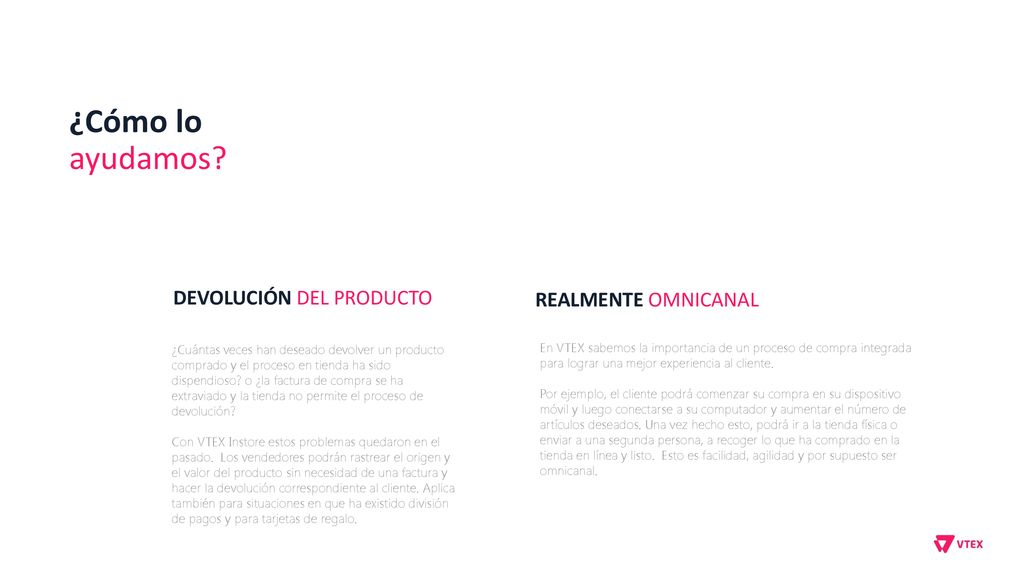 ¿Cómo lo ayudamos DEVOLUCIÓN DEL PRODUCTO REALMENTE OMNICANAL