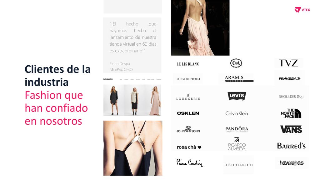 Clientes de la industria Fashion que han confiado en nosotros