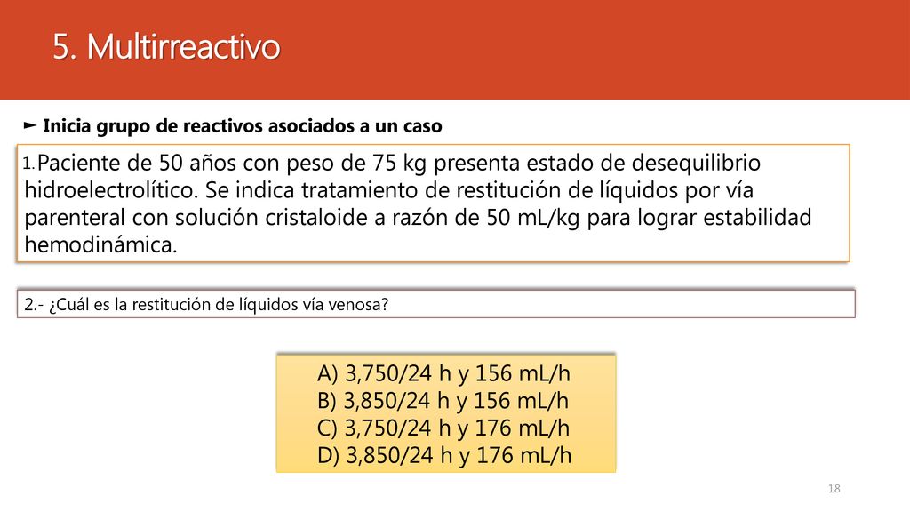 5. Multirreactivo ► Inicia grupo de reactivos asociados a un caso. 1.