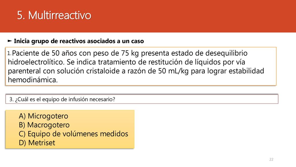 5. Multirreactivo ► Inicia grupo de reactivos asociados a un caso. 1.