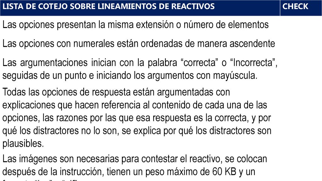 Las opciones presentan la misma extensión o número de elementos