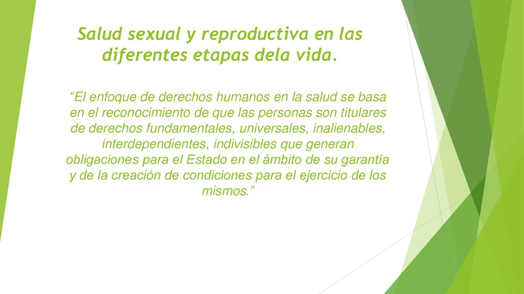 Salud sexual y reproductiva en las diferentes etapas dela vida.