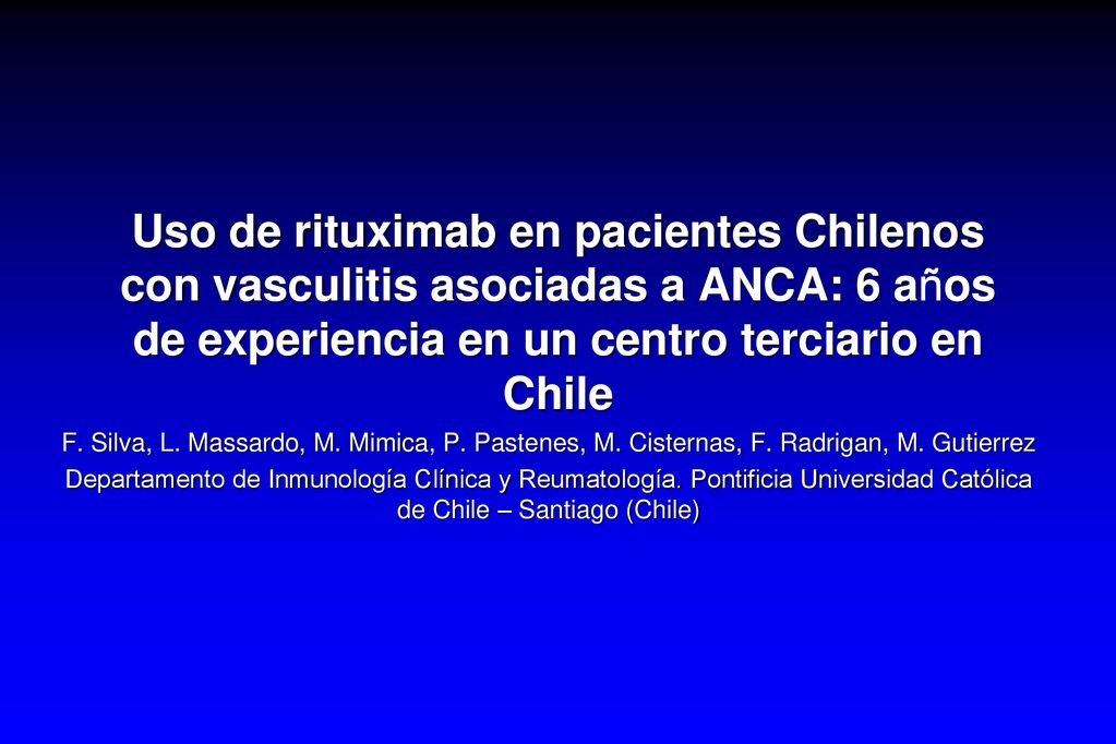 Uso de rituximab en pacientes Chilenos con vasculitis asociadas a ANCA: 6 años de experiencia en un centro terciario en Chile