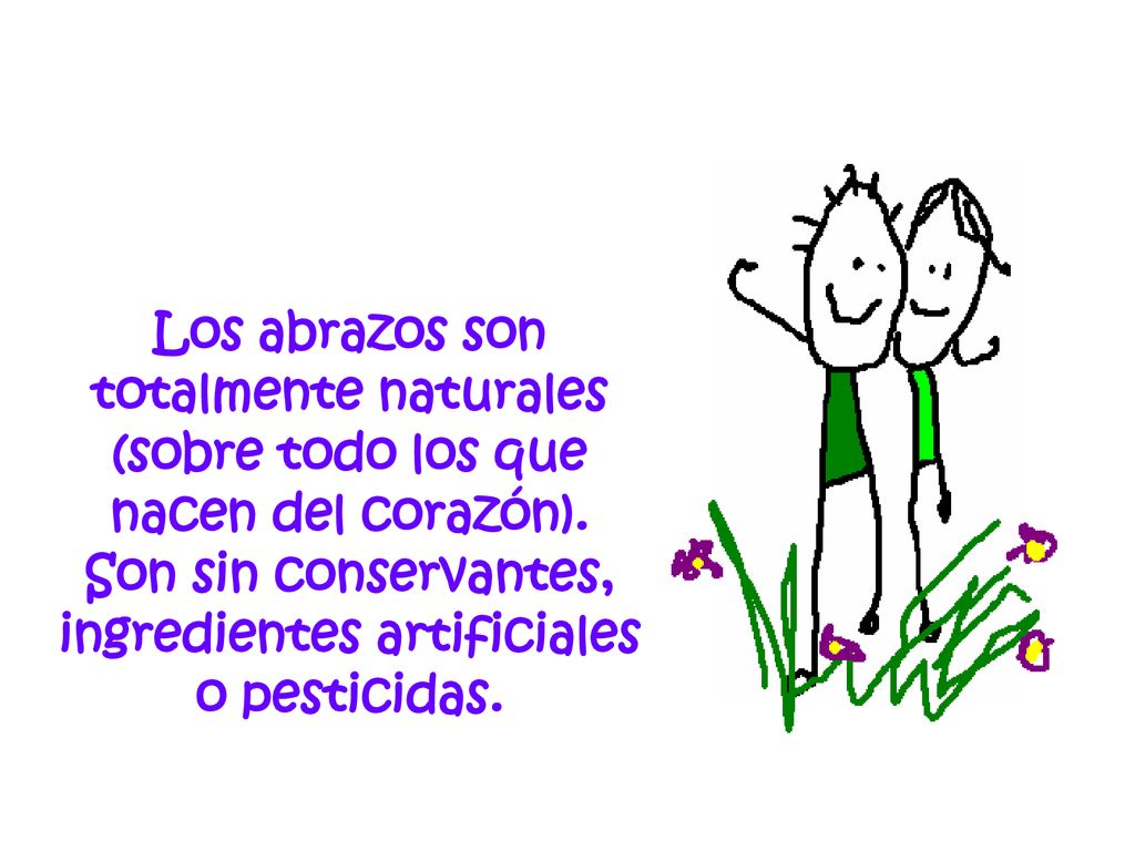 Los abrazos son totalmente naturales (sobre todo los que nacen del corazón).