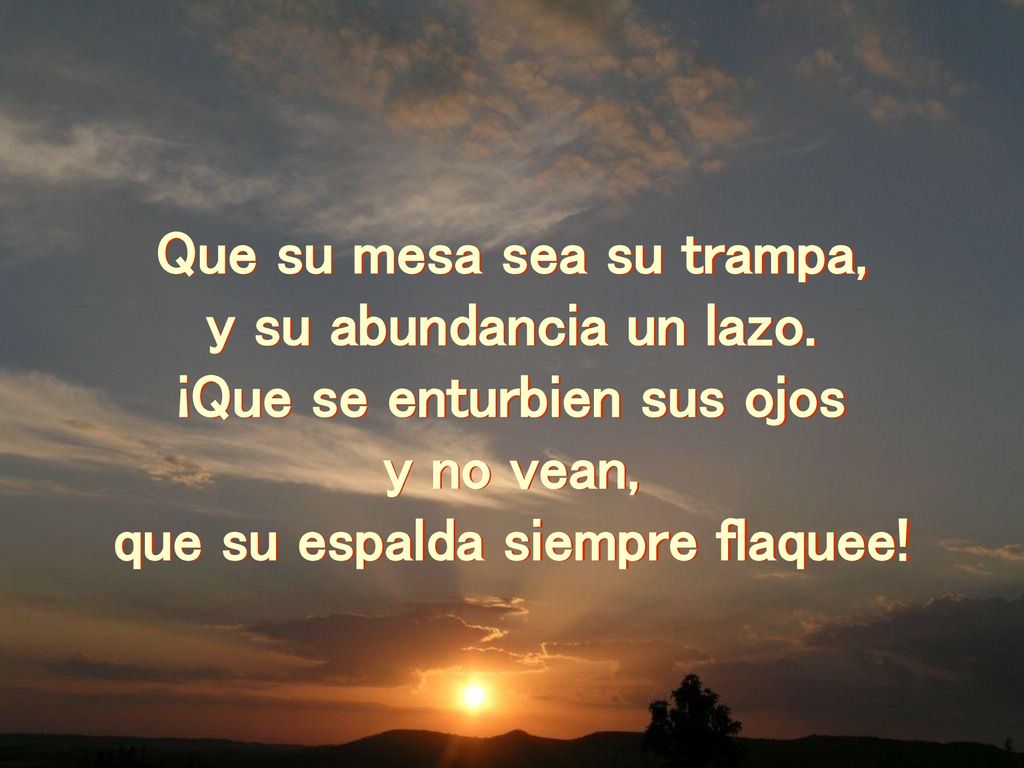 Que su mesa sea su trampa, y su abundancia un lazo.