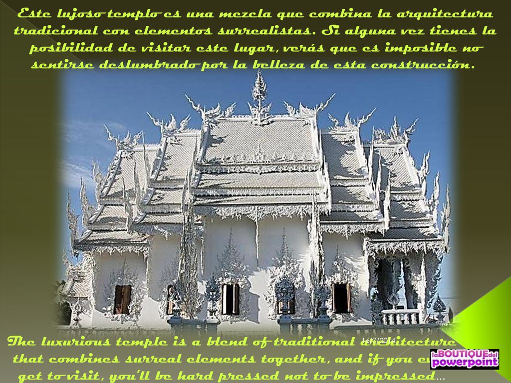 Este lujoso templo es una mezcla que combina la arquitectura tradicional con elementos surrealistas. Si alguna vez tienes la posibilidad de visitar este lugar, verás que es imposible no sentirse deslumbrado por la belleza de esta construcción.