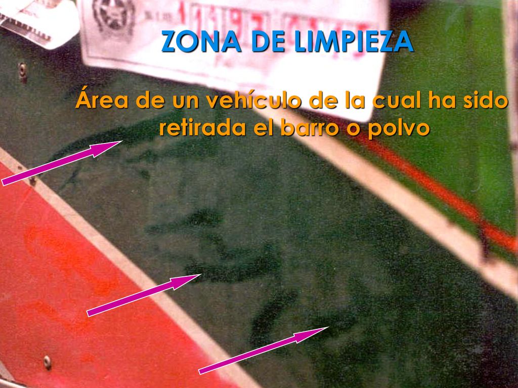 Área de un vehículo de la cual ha sido retirada el barro o polvo