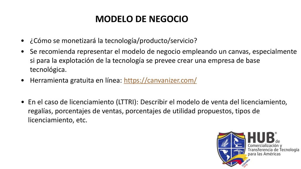MODELO DE NEGOCIO ¿Cómo se monetizará la tecnología/producto/servicio