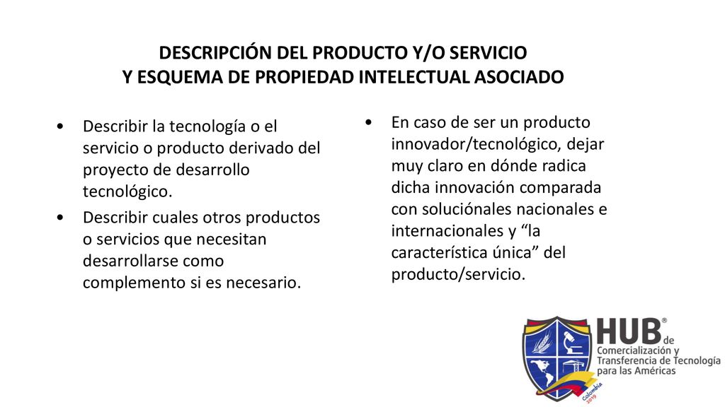 DESCRIPCIÓN DEL PRODUCTO Y/O SERVICIO Y ESQUEMA DE PROPIEDAD INTELECTUAL ASOCIADO