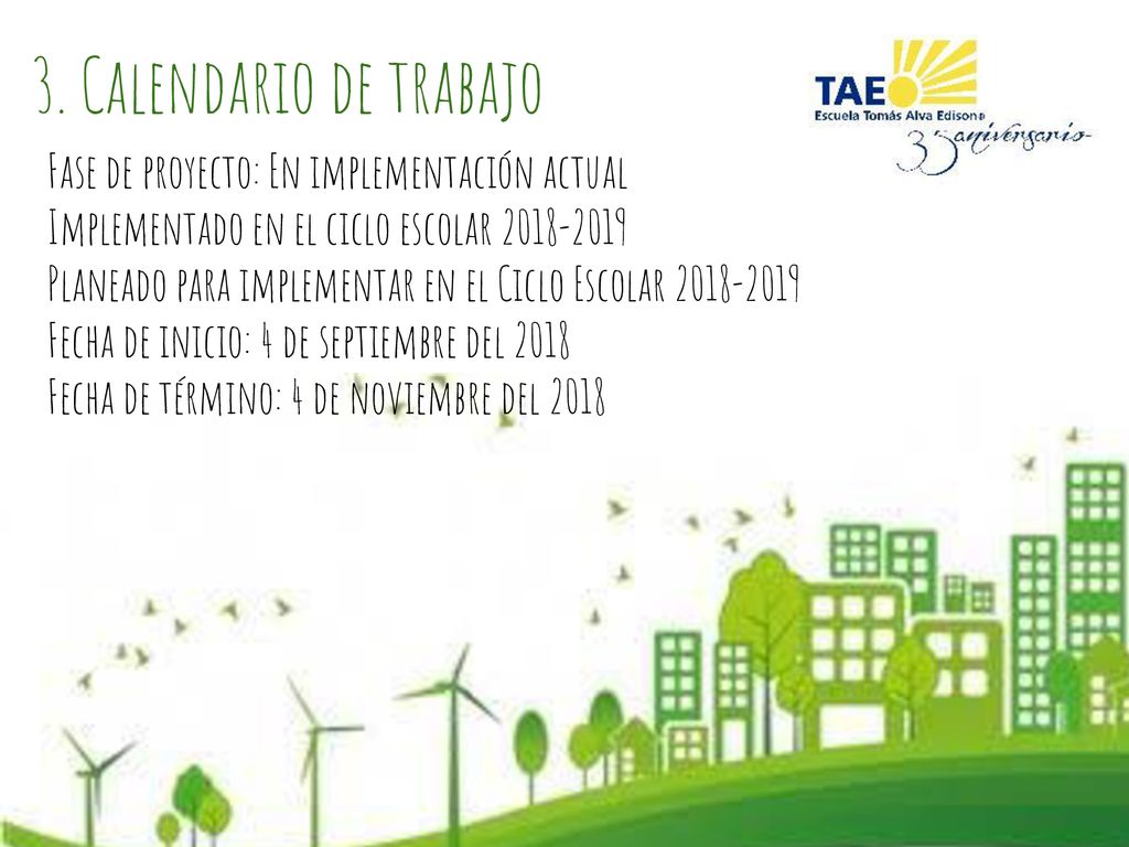 3. Calendario de trabajo Fase de proyecto: En implementación actual