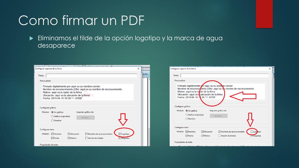 Como firmar un PDF Eliminamos el tilde de la opción logotipo y la marca de agua desaparece