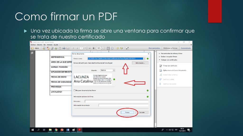 Como firmar un PDF Una vez ubicada la firma se abre una ventana para confirmar que se trata de nuestro certificado.