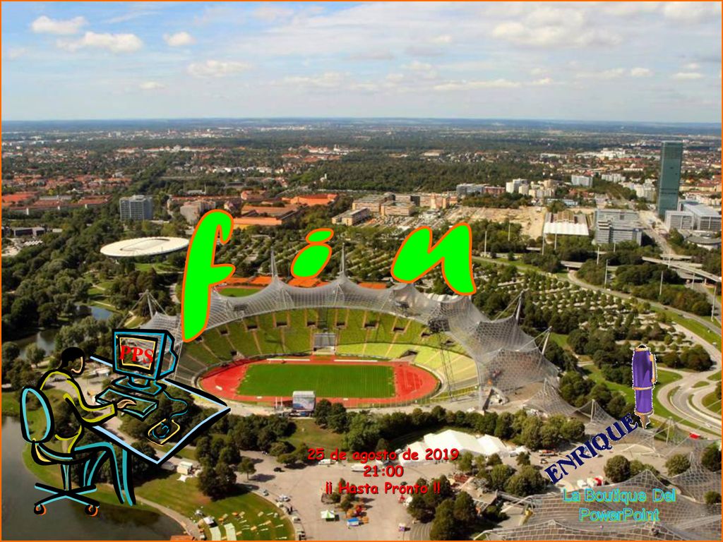 f i n PPS 25 de agosto de :00 ¡¡ Hasta Pronto !!