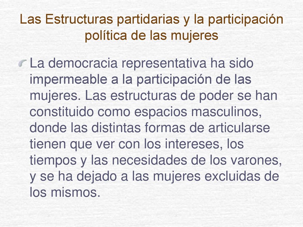 Las Estructuras partidarias y la participación política de las mujeres