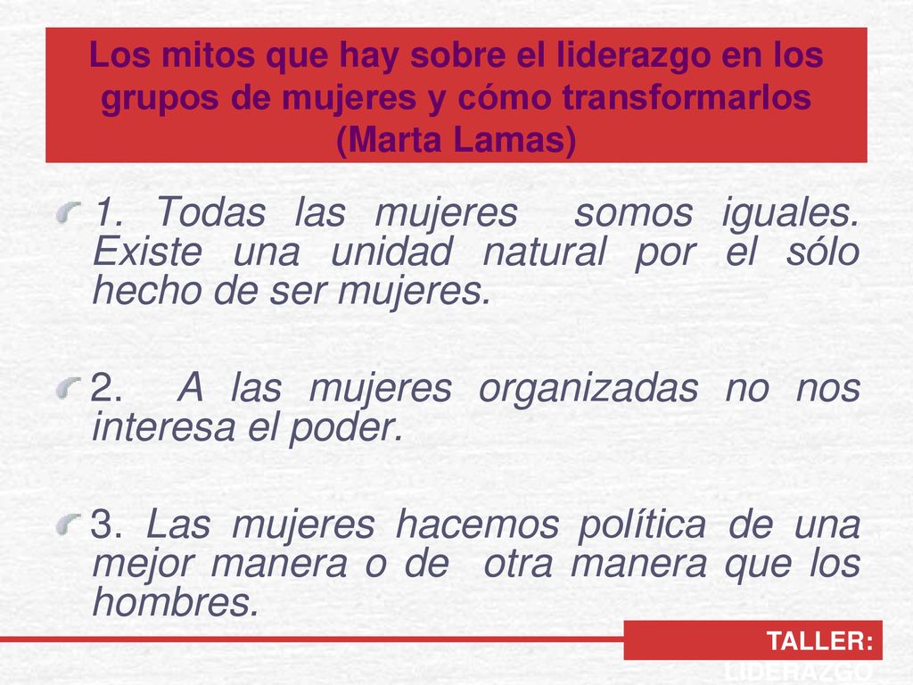 2. A las mujeres organizadas no nos interesa el poder.