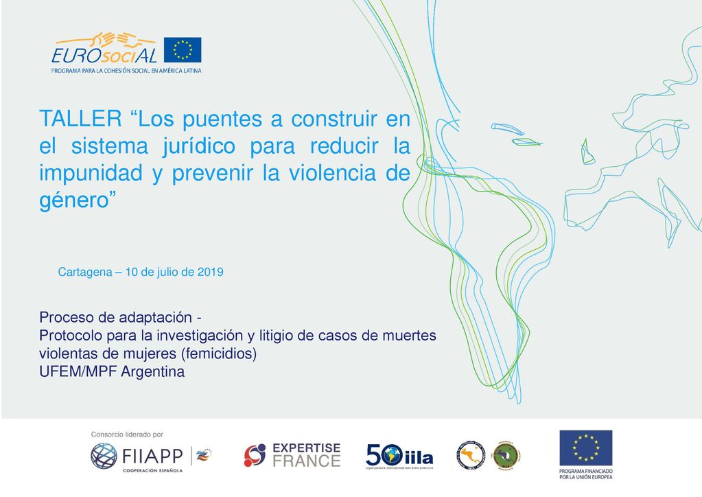 TALLER Los puentes a construir en el sistema jurídico para reducir la impunidad y prevenir la violencia de género