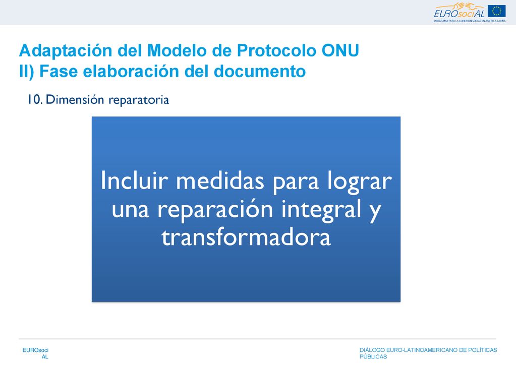 Incluir medidas para lograr una reparación integral y transformadora