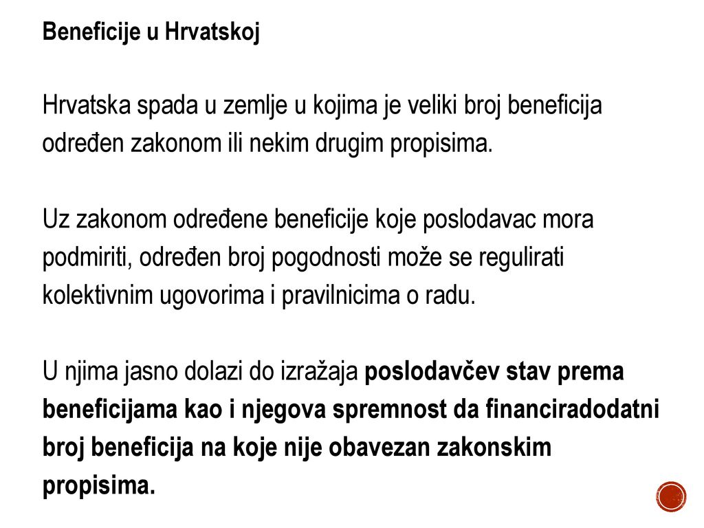 Hrvatska spada u zemlje u kojima je veliki broj beneficija