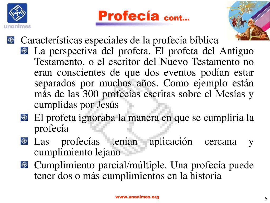 Profecía cont… Características especiales de la profecía bíblica