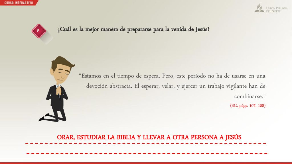 ORAR, ESTUDIAR LA BIBLIA Y LLEVAR A OTRA PERSONA A JESÚS