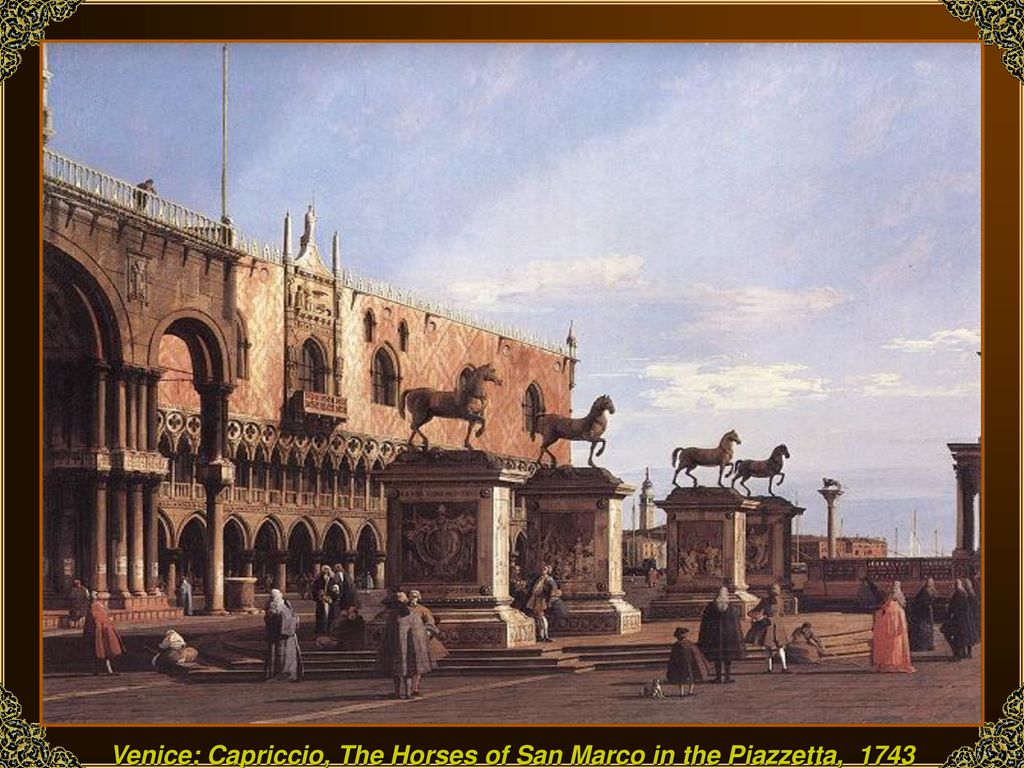 Venice: Capriccio, The Horses of San Marco in the Piazzetta, 1743