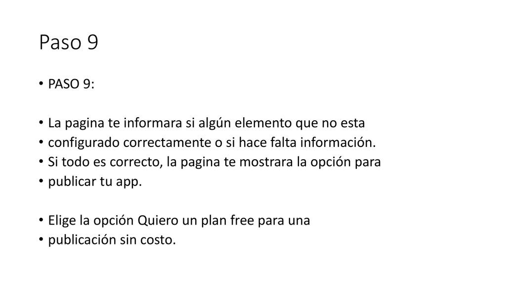Paso 9 PASO 9: La pagina te informara si algún elemento que no esta