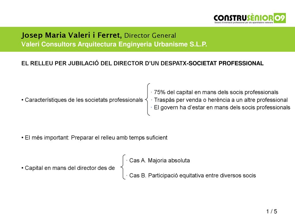 Josep Maria Valeri i Ferret, Director General Valeri Consultors Arquitectura Enginyeria Urbanisme S.L.P.