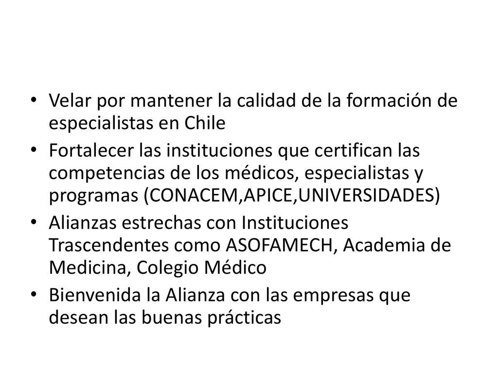 Velar por mantener la calidad de la formación de especialistas en Chile