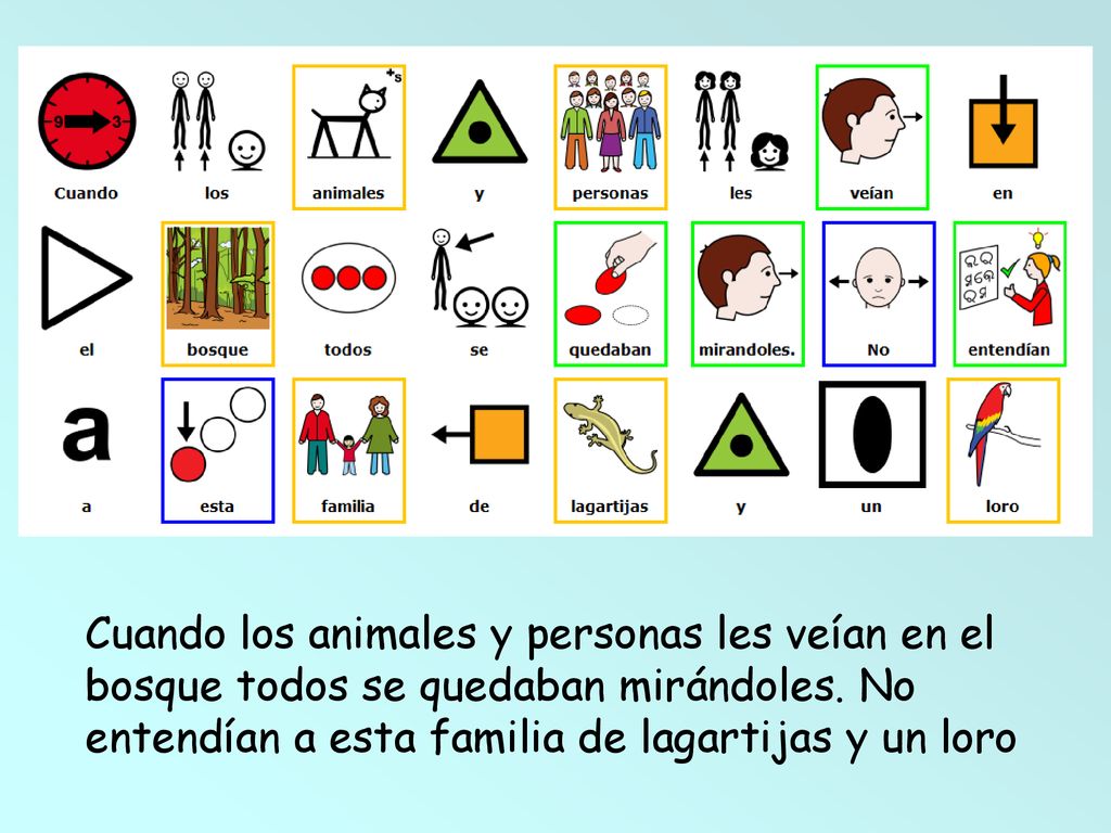 Cuando los animales y personas les veían en el bosque todos se quedaban mirándoles.