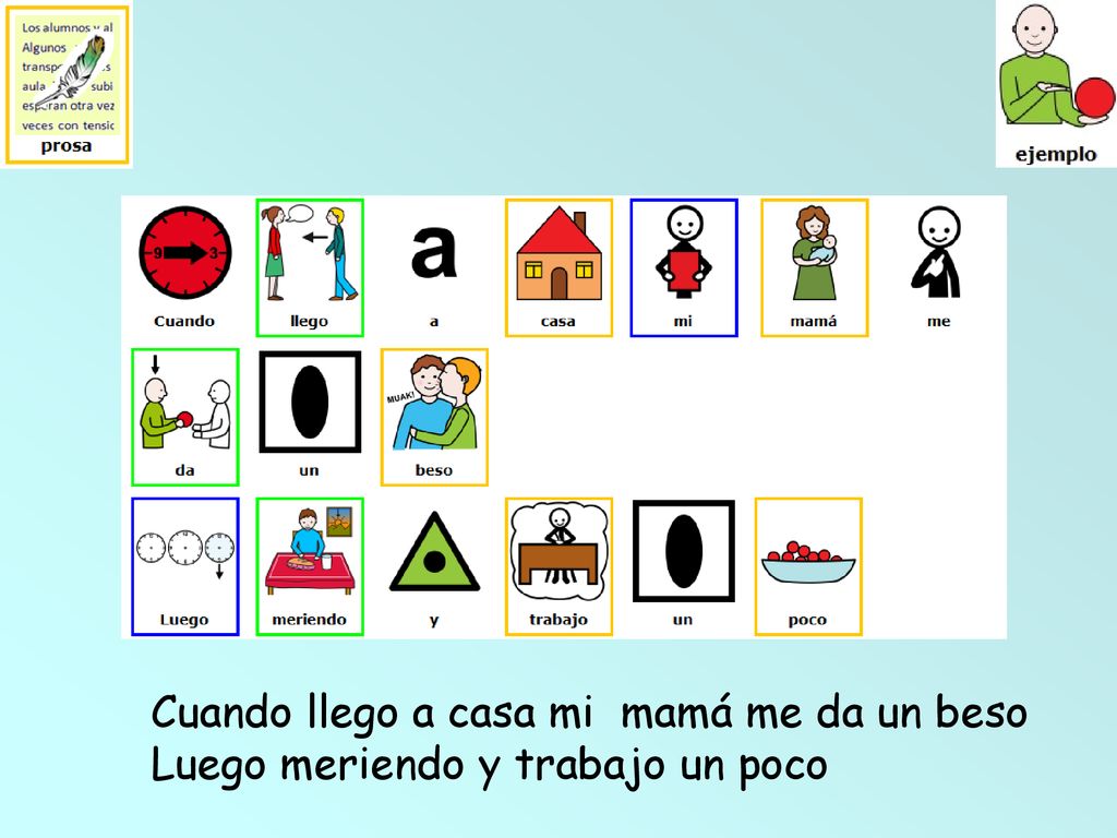 Cuando llego a casa mi mamá me da un beso