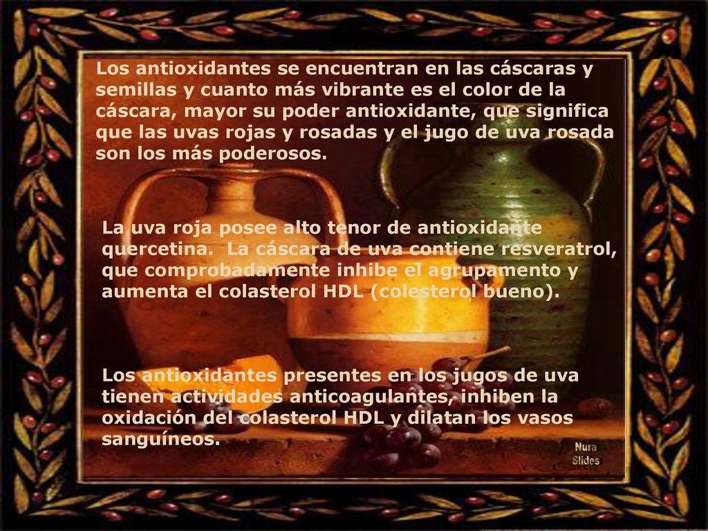 Los antioxidantes se encuentran en las cáscaras y semillas y cuanto más vibrante es el color de la cáscara, mayor su poder antioxidante, que significa que las uvas rojas y rosadas y el jugo de uva rosada son los más poderosos.