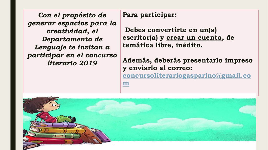 Con el propósito de generar espacios para la creatividad, el Departamento de Lenguaje te invitan a participar en el concurso literario 2019
