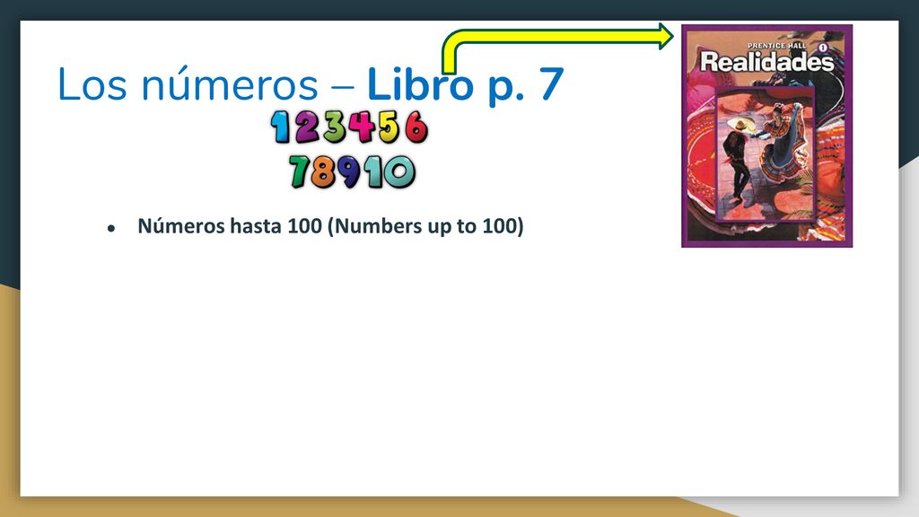 Los números – Libro p. 7 Números hasta 100 (Numbers up to 100)