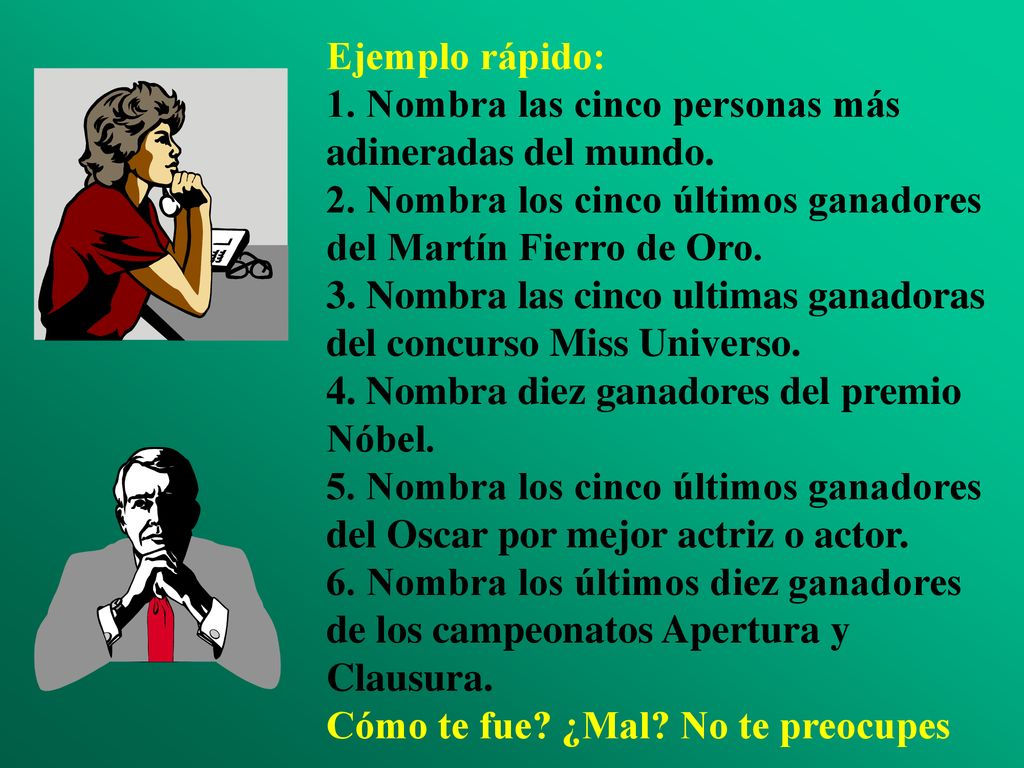 Ejemplo rápido: 1. Nombra las cinco personas más adineradas del mundo