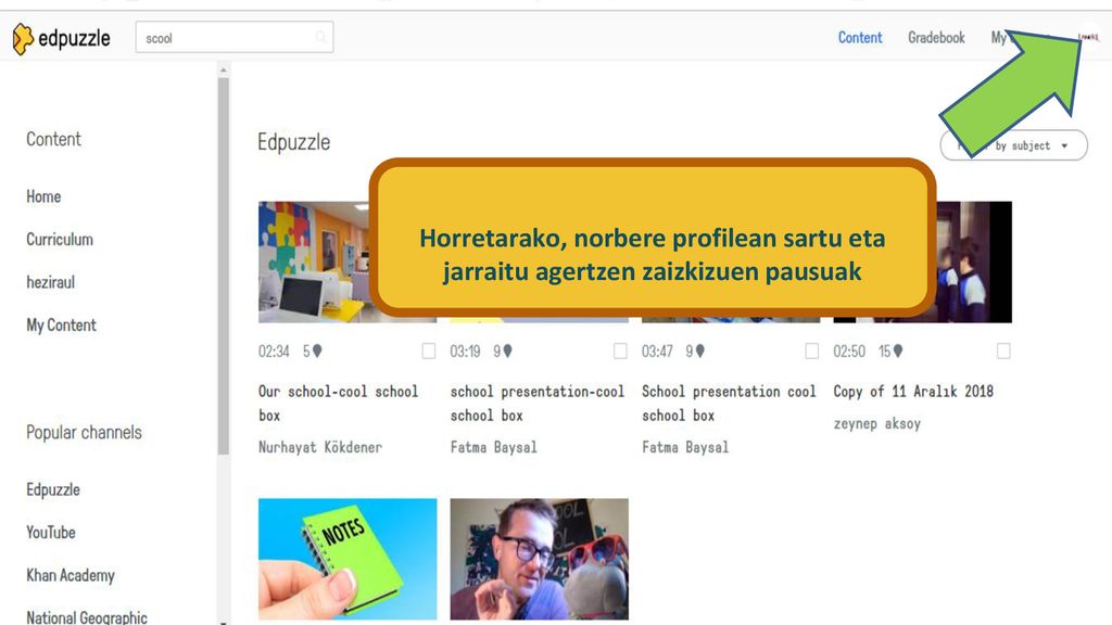 Horretarako, norbere profilean sartu eta jarraitu agertzen zaizkizuen pausuak