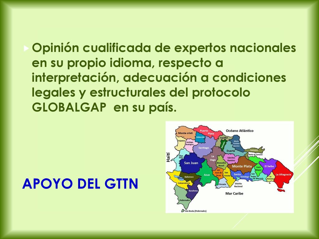 Opinión cualificada de expertos nacionales en su propio idioma, respecto a interpretación, adecuación a condiciones legales y estructurales del protocolo GLOBALGAP en su país.