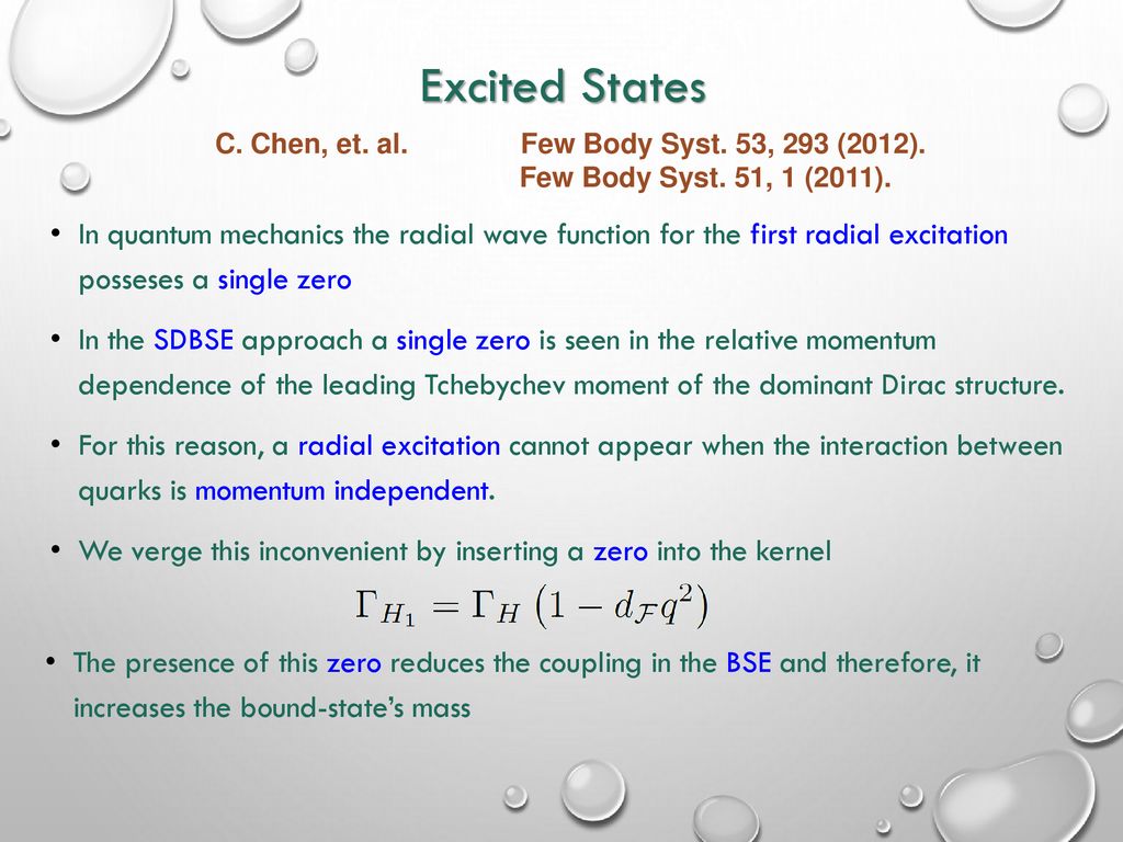 Excited States C. Chen, et. al. Few Body Syst. 53, 293 (2012). Few Body Syst. 51, 1 (2011).